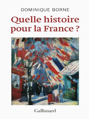 cover image of Quelle histoire pour la France ?
